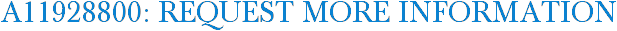 A11928800: Request More Information