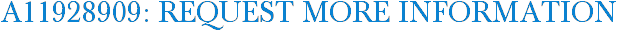 A11928909: Request More Information