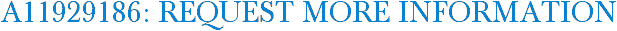 A11929186: Request More Information