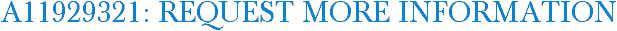 A11929321: Request More Information