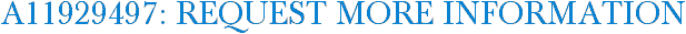A11929497: Request More Information
