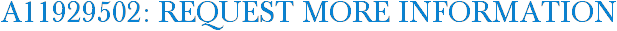 A11929502: Request More Information