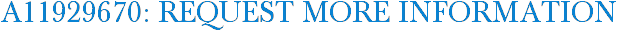 A11929670: Request More Information