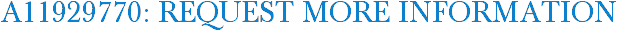 A11929770: Request More Information