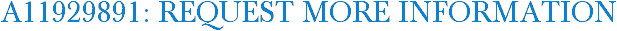 A11929891: Request More Information