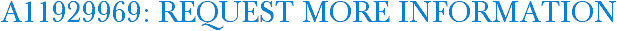 A11929969: Request More Information