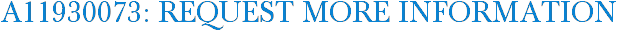A11930073: Request More Information