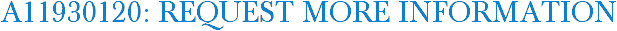 A11930120: Request More Information