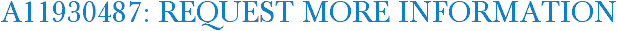 A11930487: Request More Information
