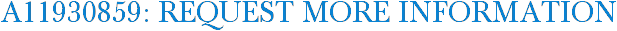 A11930859: Request More Information