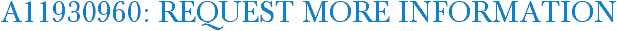 A11930960: Request More Information