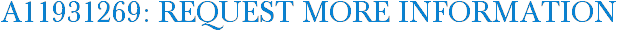 A11931269: Request More Information