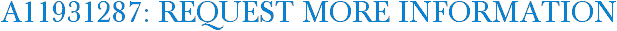 A11931287: Request More Information