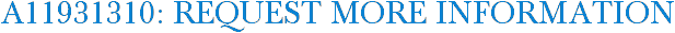 A11931310: Request More Information