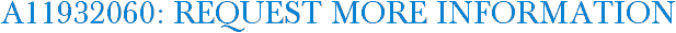 A11932060: Request More Information