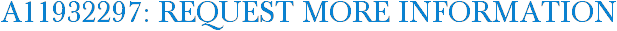 A11932297: Request More Information