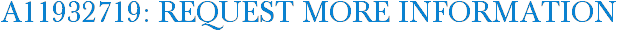 A11932719: Request More Information