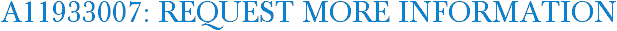 A11933007: Request More Information