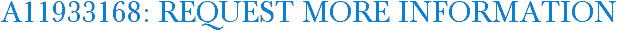 A11933168: Request More Information