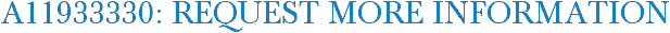 A11933330: Request More Information
