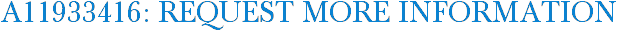 A11933416: Request More Information