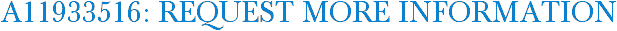 A11933516: Request More Information