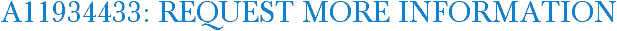 A11934433: Request More Information