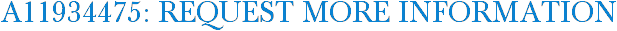 A11934475: Request More Information