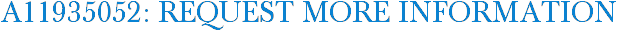 A11935052: Request More Information