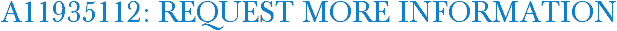 A11935112: Request More Information