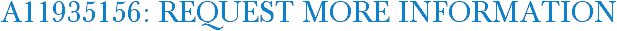 A11935156: Request More Information