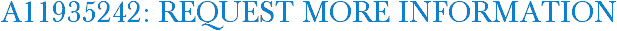 A11935242: Request More Information