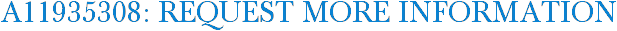 A11935308: Request More Information