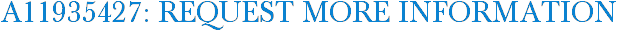 A11935427: Request More Information
