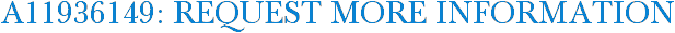 A11936149: Request More Information