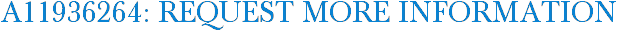 A11936264: Request More Information