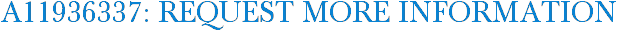 A11936337: Request More Information