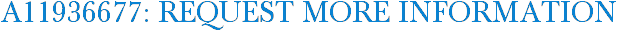 A11936677: Request More Information
