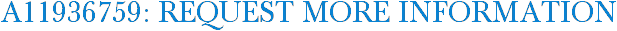 A11936759: Request More Information