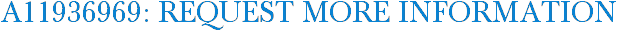 A11936969: Request More Information
