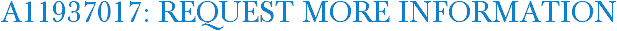 A11937017: Request More Information