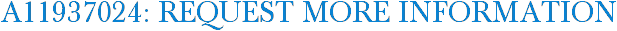 A11937024: Request More Information