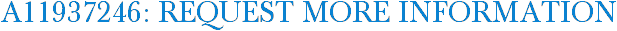 A11937246: Request More Information