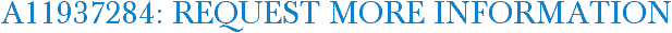 A11937284: Request More Information