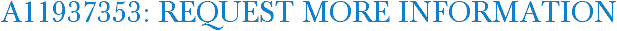 A11937353: Request More Information