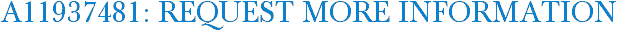 A11937481: Request More Information