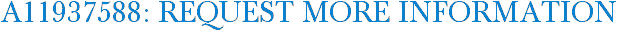 A11937588: Request More Information