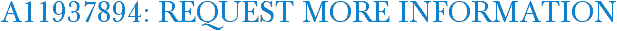 A11937894: Request More Information