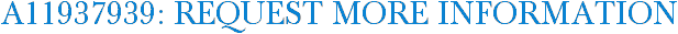 A11937939: Request More Information