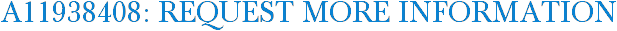 A11938408: Request More Information